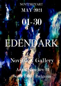 Exposition Eden Dark 2021 Galerie Novitskiyart Sofia