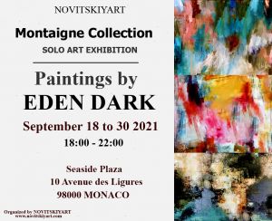 Exposition Eden Dark 2021 Galerie Novitskiyart Monaco Exposition Eden Dark 2021 Galerie Novitskiyart Monaco